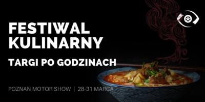 Festiwal Kulinarny Targi po Godzinach w Poznaniu