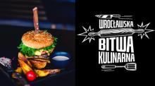 Wrocławska Bitwa Kulinarna - burgery